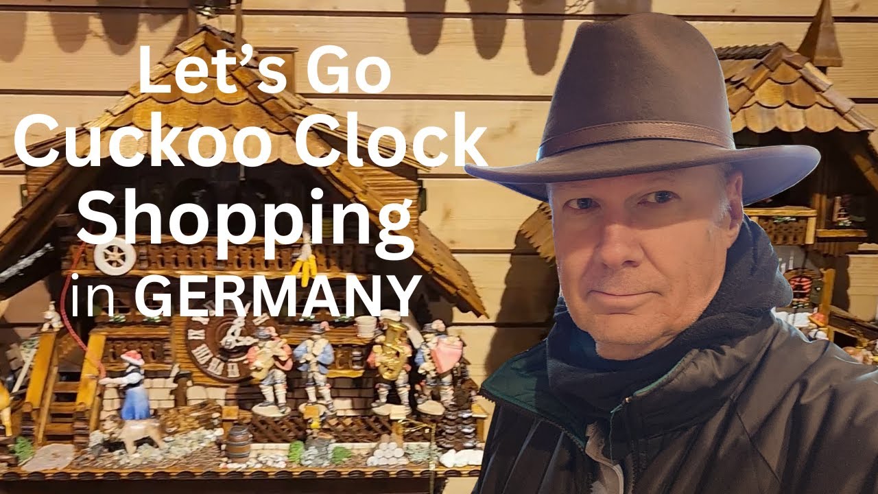 Let's Go Cuckoo Clock Shopping in Germany