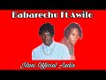 Jilani Babarecho Ft Awilo Mkapa 