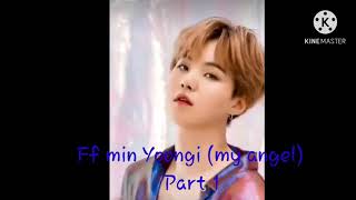 🌚FF Min Yoongi (My Angel) part 1 🌚