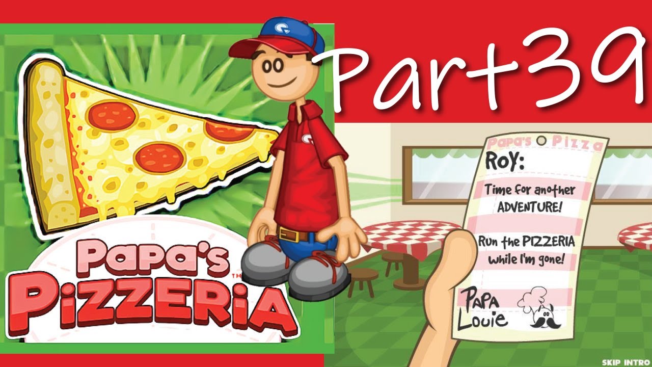 Papa's Pizzeria: Part 39//Papa Louie Games (The End) 