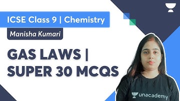 Gas Laws | Super 30 MCQs | ICSE Term 2 | Chemistry Class 9 | ICSE | Manisha Kumari