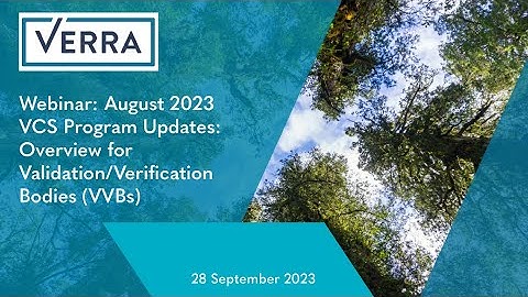 August 2023 VCS Program Updates: Overview for Validation/Verification Bodies (VVBs)