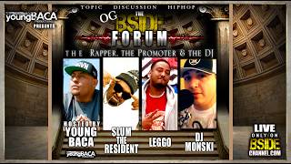The BSide Forum Ep 4 THE RAPPER THE PROMOTER AND THE DJ