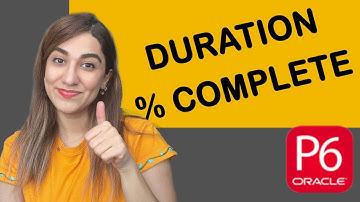Tracking Progress with Duration Percent Complete in Primavera P6