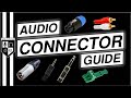 AUDIO CONNECTORS | XLR, 1/4-Inch, 3.5mm, SpeakON, RCA, & More