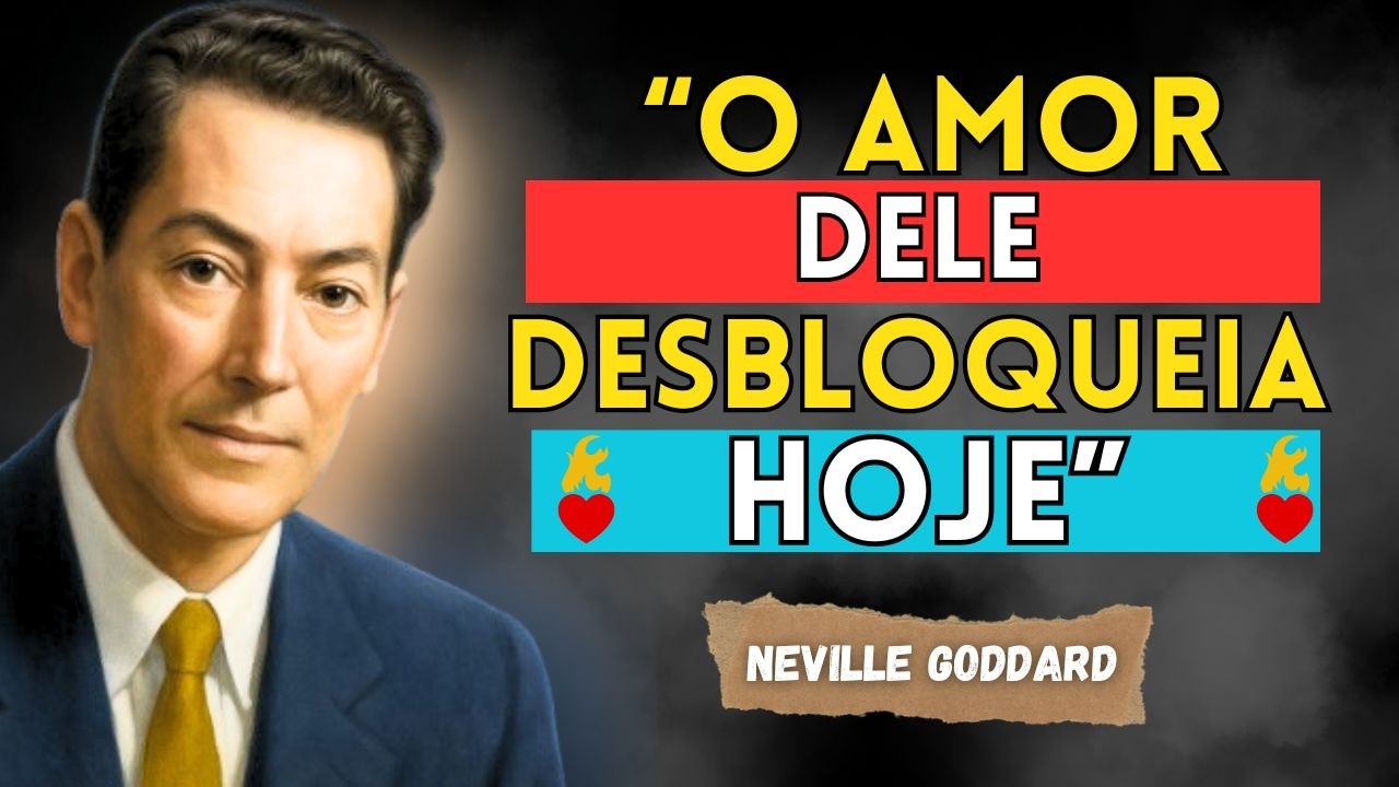 O MÉTODO + PODEROSO de Neville Para Ele CONFESSAR o Amor Por Você 🤍