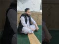 طالب علم محمد اسرار نعت مقبول علیہ السلام پڑھتے ہوئے طالب علم محمد اسرار نعت مقبول علیہ السلام پڑھتے ہوئے