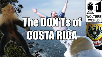 Visit Costa Rica - The DON'Ts of Costa Rica