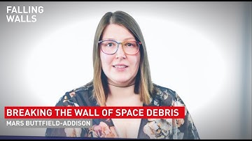 Mars Buttfield-Addison: Breaking the Wall of Space Debris