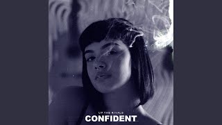 Confident (Slowed)