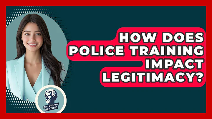 How Does Police Training Impact Legitimacy? - Philosophy Beyond