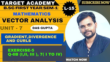 B.sc(part-1)L-15|Vector analysis|Unit-7|Gradient, divergence, curl |@Sudipstudypoint