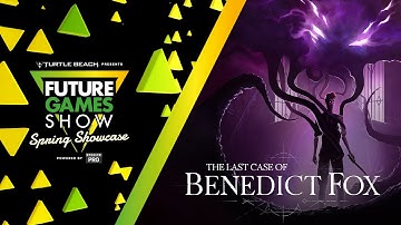 The Last Case of Benedict Fox Gameplay Trailer - Future Games Show Spring Showcase 2023