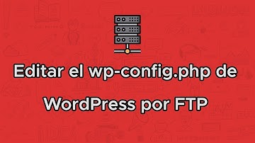 Editar el wp-config.php de WordPress por FTP con Filezilla