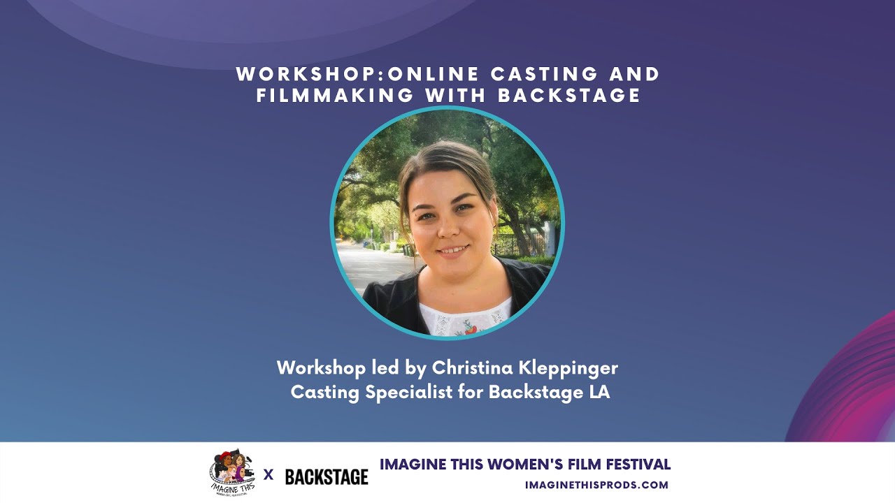 Casting & Filmmaking Workshop Featuring Backstage