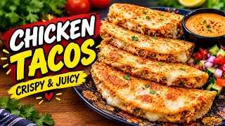 Crispy Chicken Tacos Recipe Easy Homemade Chicken Tacos Chicken Taco Recipe
