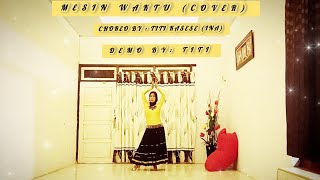 MESIN WAKTU (COVER), Choreo by: Titi Kasese (INA), Demo by: Titi Kasese