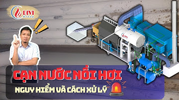 Cạn Nước Nồi Hơi – Mối Nguy Hiểm Cháy Nổ! Cách Giải Quyết An Toàn