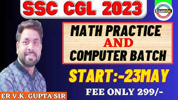 SSC CGL 2023 | Math Practice and Computer Batch | Demo Class 01 | By:Er Vk Gupta Sir