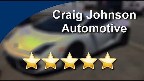 Craig Johnson Automotive Rowland Heights Exception...