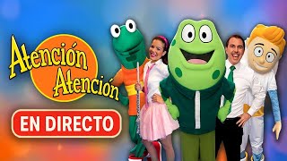 Atención Atención 🔴 EN VIVO | Canciones y juegos con el Sr. Sapo y todos sus amigos.