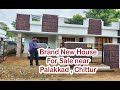 Brand New House for Sale at Chittur......PROPERTY ID : 2311