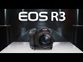 Officially Introducing the Canon EOS R3