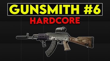 Gunsmith Part 6 - Patch 0.16.8 Hardcore Guide