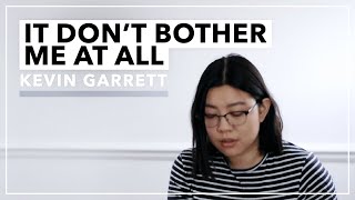 It Don&#39;t Bother Me At All - Kevin Garrett (live cover)