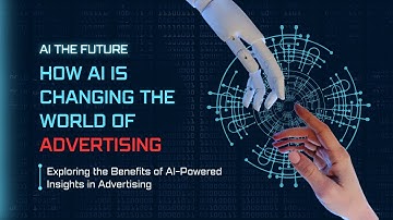 Revolutionizing Advertising: How AI is Changing the Game