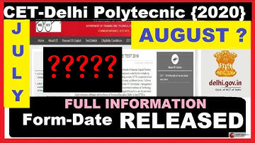 Delhi Polytechnic 2020|CET Delhi 2020|Application Form Date Released|Exam Date| July OR August?