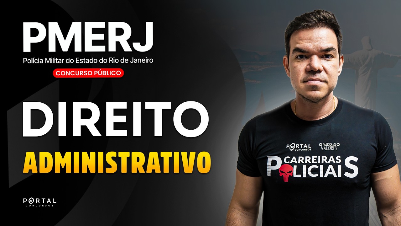CONCURSO PM/RJ: DIREITO ADMINISTRATIVO | Com a Profª. Vinicius Cavalcante