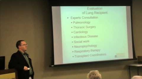 Lung Transplants - End Stage Lung Disease Part 3