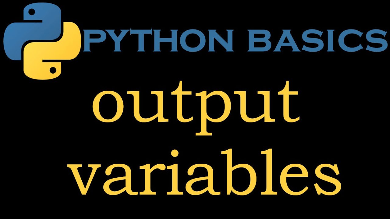 Python Basics 4 # Output Variables - YouTube