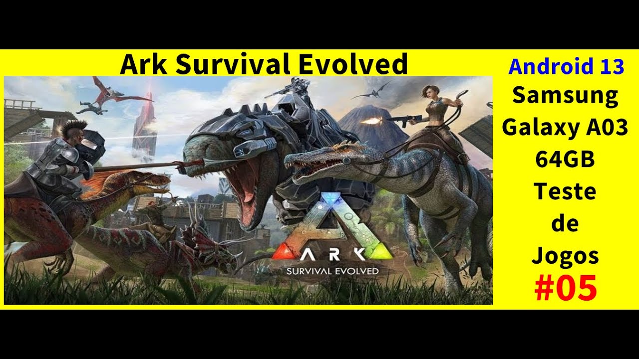 Ark Survival Evolved Celular Samsung Galaxy A03 #05 - YouTube