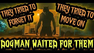 DOGMAN Encounters Trauma - What We Carry After