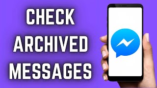 How To See Archived Messages on Messenger (2023 Update) | Check Archived Chats on Messenger screenshot 5