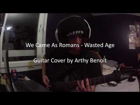 We Came As Romans - Wasted Age | Guitar Cover by Arthy Benoit