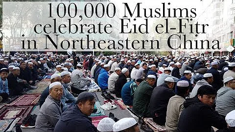 100000 Muslims celebrate Eid el-Fitr in Northwestern China / Xining Day 2 - DayDayNews