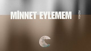 yekov - Minnet Eylemem #housemusic #dubstep Resimi