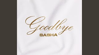 Goodbye (Instrumental) - Sasha