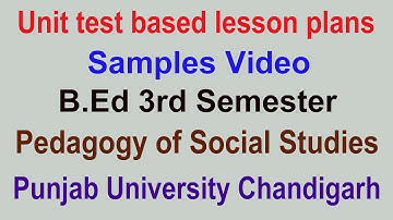 unit test based lesson plan pedagogy of social studies b.ed 3 semester punjab university chandigarh