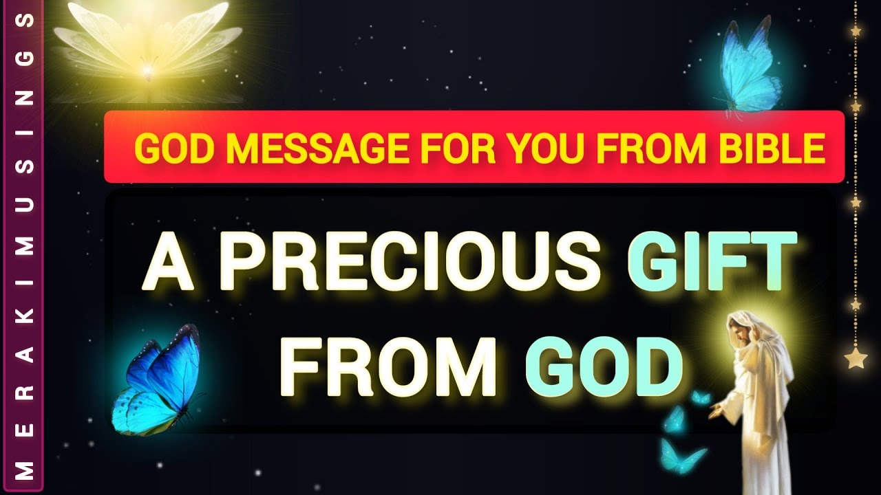 God Message for You A Precious Gift from God (God Message from Bible