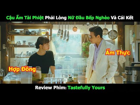 [Review Phim] Cậu Ấm Tài Phiệt Phải Lòng Nữ Đầu Bếp Nghèo Và Cái Kết | Tóm Tắt Phim Hàn