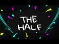 Miniature de la vidéo de la chanson The Half