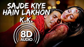Sajde Kiye Hain Lakhon (8D Audio) | (Khatta Meetha) | (K.K. | Sunidhi Chauhan) | (Pritam | Irshad K)