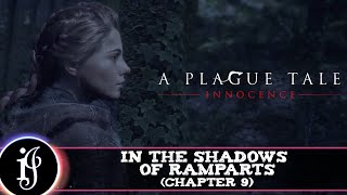A Plague Tale: Innocence - Chapter 9 (In The Shadows of Ramparts) (PC)
