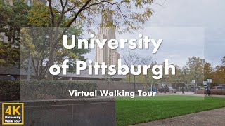 University of Pittsburgh  Virtual Walking Tour [4k 60fps]