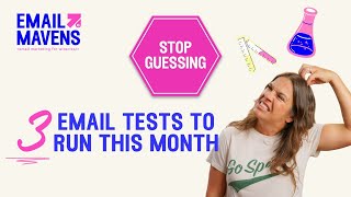 Stop Guessing: 3 Email Tests to Run This Month