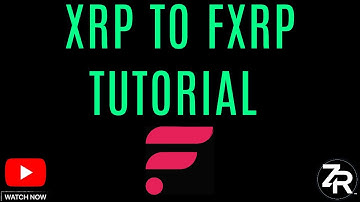XRP To FXRP Tutorial
